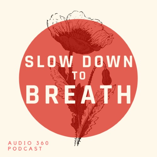 https://www.audio360.fr/images/visuelsdemo/us/Slow down to breath.jpg